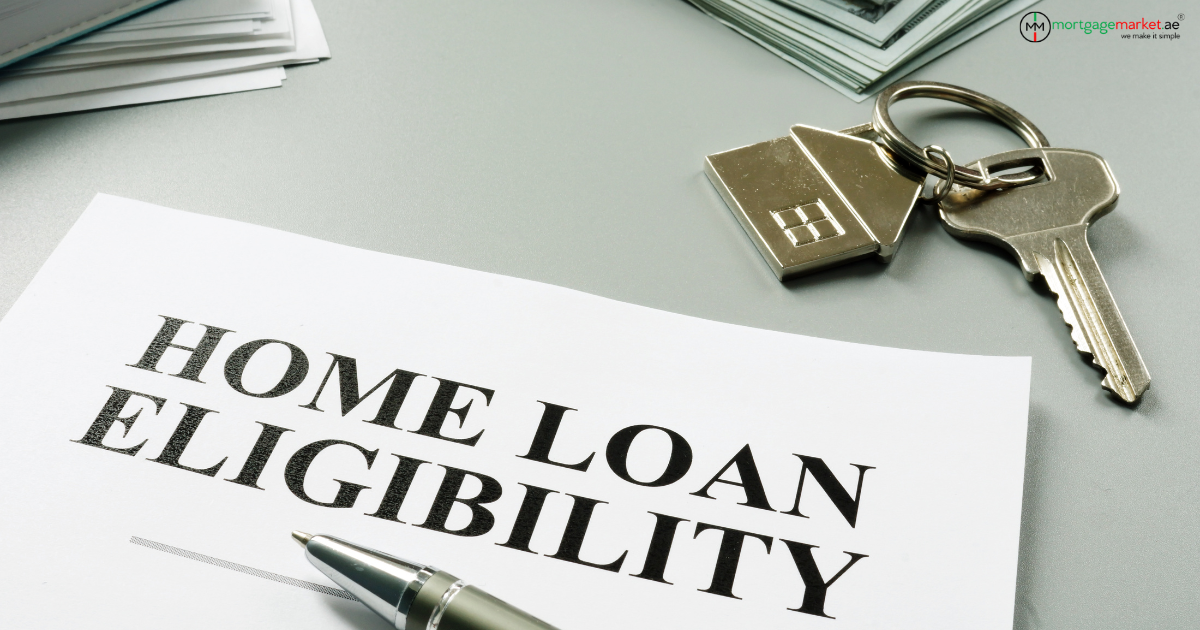 Mortgage Loan Eligibility in Dubai: A Guide